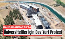 Kahramanmaraş’a 3 Bin Öğrenci Kapasiteli Yurt Müjdesi