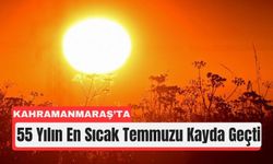 Kahramanmaraş Temmuz Ayında Yanıp Kavruldu!