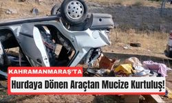 Kahramanmaraş’ta Hurdaya Dönen Araçtan Aile Sağ Çıktı!