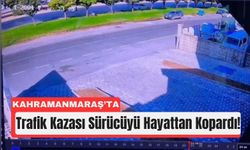 Kahramanmaraş’ta Otomobil Motosiklete Çarptı: 1 Ölü!