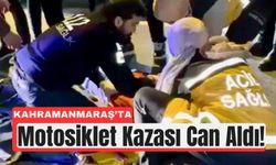 Kahramanmaraş'ta Trafik Kazası Ölümle Sonuçlandı