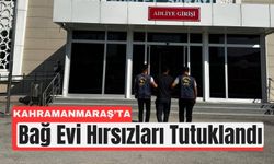 Kahramanmaraş'ta Bağ Evlerini Soyan 4 Kişi Yakalandı!