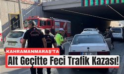 Kahramanmaraş’ta Alt Geçitte Kafa Kafaya Çarpışma!