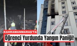 Kahramanmaraş'ta Sekiz Katlı Öğrenci Yurdunda Yangın!
