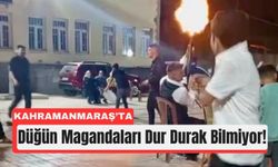 Kahramanmaraş'ta Maganda Geleneği Bitmiyor!