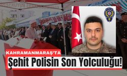 Kahramanmaraşlı Şehit Polis, Babasının Yanına Defnedildi
