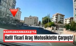 Kahramanmaraş’ta Motosiklet Sürücüsü Havaya Fırladı!