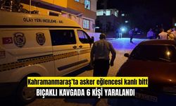 Kahramanmaraş’ta asker eğlencesi kanlı bitti 6 yaralı
