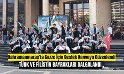 Kahramanmaraş’ta Gazze İçin Destek Konvoyu Düzenlendi