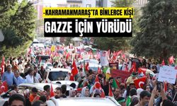 Kahramanmaraş’ta binlerce kişi Gazze’ye destek için yürüdü