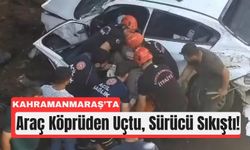 Kahramanmaraş’ta Kamyonla Çarpıştı, Köprüden Uçtu!