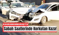 Kahramanmaraş’ta Araçlar Kafa Kafaya Girdi!