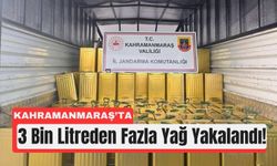 Kahramanmaraş’ta Sahte Yağ Baskını: Binlerce Litre Yakalandı