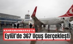 Kahramanmaraş Havalimanı Eylül Rakamları Açıklandı