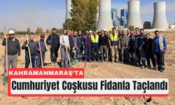 Kahramanmaraş'ta 1923 Fidan Cumhuriyet’e Armağan Edildi