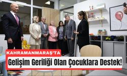 Kahramanmaraş’ta Çocuk Gelişimi İçin Türkiye’de Bir İlk!