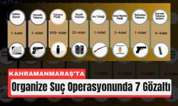 Kahramanmaraş'ta Kaçak Silahlar Tek Tek Toplandı!