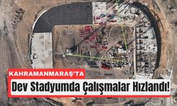 Kahramanmaraş’ın Yeni Nesil Stadyumu Şekilleniyor