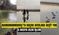 Kahramanmaraş’ta Kaçak Avcılara Geçit Yok: 5 Avcıya Cezai İşlem