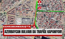 Kahramanmaraş Azerbaycan Bulvarı’nda 15 Gün Yol Kapandı!