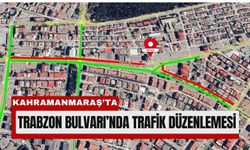 Kahramanmaraş’ta Trabzon Bulvarı 7 Ocak’a Kadar Trafiğe Kapalı
