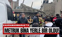 Kahramanmaraş’ta Metruk Yapı Kendiliğinden Çöktü!