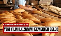 Kahramanmaraş’ta Ekmeğe Yeni Yıl Zammı