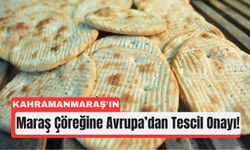 Kahramanmaraş Çöreği Coğrafi İşaretle Tescillendi!
