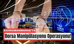 Kahramanmaraş’a Uzanan Borsa Baskını: 10 Kişi Gözaltında