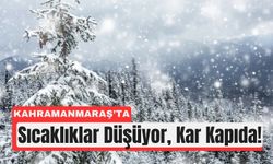 Kahramanmaraş’a Kış Başlıyor: Kar Yağışı Kapıda