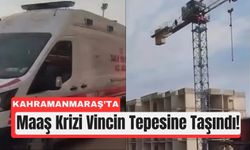 Kahramanmaraş’ta Maaş İsyanı! İşçi Kule Vi̇nce Çıktı