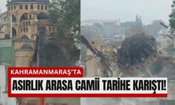 Kahramanmaraş'ta Arasa Camii Tarihe Karıştı!