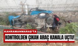 Kahramanmaraş’ta Otomobil Kanala Uçtu: 3 Kişi Yaralandı