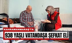 Kahramanmaraş’ta Yaşlılara Evde Bakım ve Sıcak Yemek Desteği