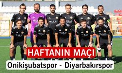 Kahramanmaraş’ta Haftanın Maçı: Onikişubatspor – Diyarbakırspor