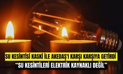 AKEDAŞ’tan Kamuoyuna Duyuru: “Su Kesintileri Elektrik Kaynaklı Değil”