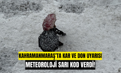 Kahramanmaraş İçin Kar Alarmı! Meteoroloji ve İçişleri’nden Sarı Kodlu Uyarı