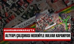 Kahramanmaraş’ta Etap Etap Yol Kapatma!