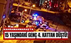 Kahramanmaraş’ta 15 Yaşındaki Kız Balkondan Düştü!