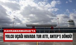 Kahramanmaraş’a İnemeyen Uçak Gaziantep’e Gitti