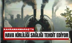 Kahramanmaraş'ta Tehlikeli Gaz Alarmı: SO₂ Değerleri Yükseldi
