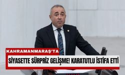 Kahramanmaraş Milletvekili Karatutlu, AK Parti Yolunda!