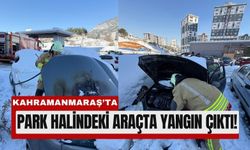 Kahramanmaraş’ta Kış Günü Otomobil Yangını!