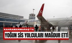 Kahramanmaraş’ta Hava Trafiği Sise Takıldı
