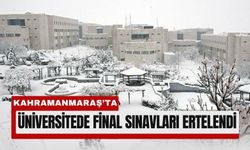 Kahramanmaraş'ta Üniversitede Tatil Kararı: Finaller Ertelendi
