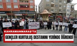 Kahramanmaraş’ın Kurtuluş Destanı Gençlere Anlatıldı