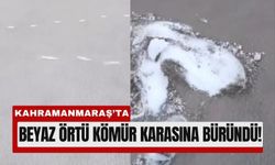 Kahramanmaraş’ta Kara Kış Manzarası!