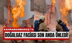 Kahramanmaraş'ta Doğalgaz Borusu Patladı, Yangın Çıktı!