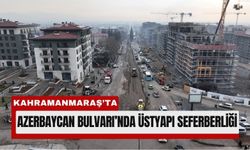 Kahramanmaraş Azerbaycan Bulvarı’nda Yoğun Üstyapı Mesaisi