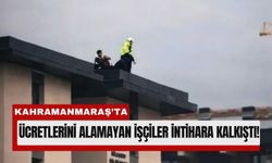 Kahramanmaraş’ta Çatıdaki Eylem Paniğe Neden Oldu